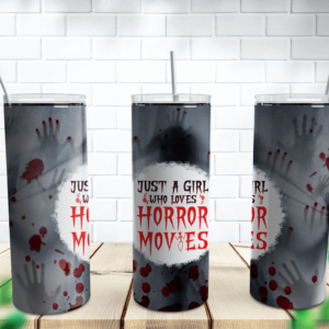 Just A Girl Who Loves Horror Movies Tumbler Wrap