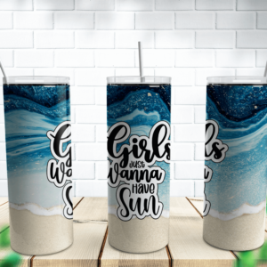 Girls Just Wanna Have Sun Tumbler Wrap
