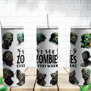 I See Zombies Everywhere Tumbler Wrap