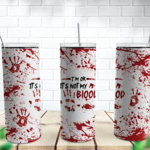 Not My Blood Halloween Tumbler Wrap