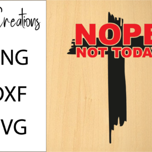 Nope Not Today! Christian SVG Design