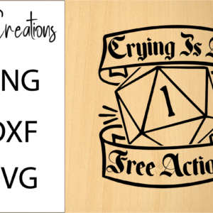 Crying is A Free Action DnD SVG Design